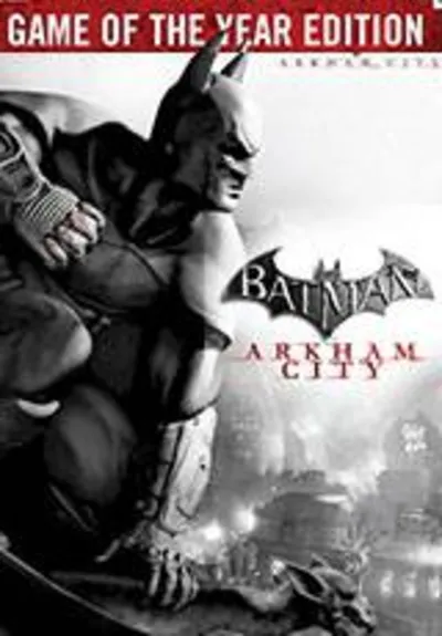 👻Batman: Arkham City GOTY (Steam/Весь Мир)