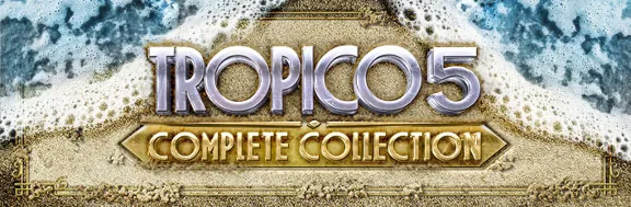 Tropico 5 - Complete Collection  (Steam Gift/RU CIS)