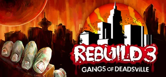 Rebuild 3: Gangs of Deadsville КЛЮЧ СРАЗУ