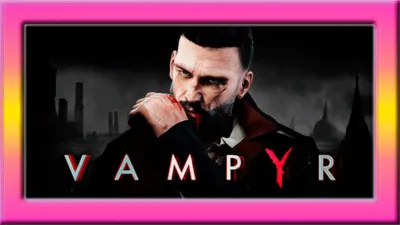 Vampyr |Steam Gift| РОССИЯ + ПОДАРОК