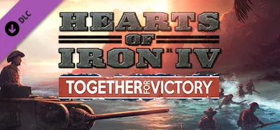 Hearts of Iron IV: Together For Victory (DLC)🔑STEAM