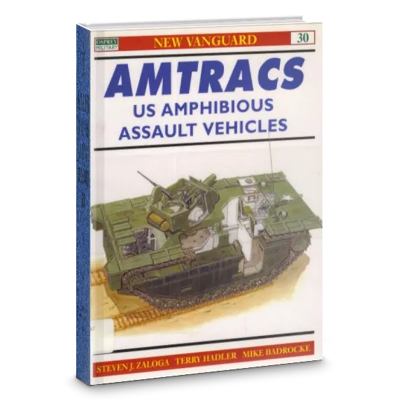 Amtracs: US Amphibious Assault Vehicles