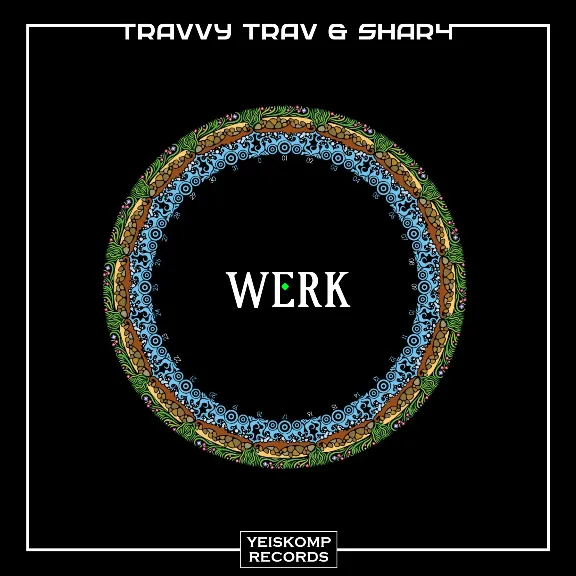 Travvy Trav & ShaR4 - Werk (Original Mix)