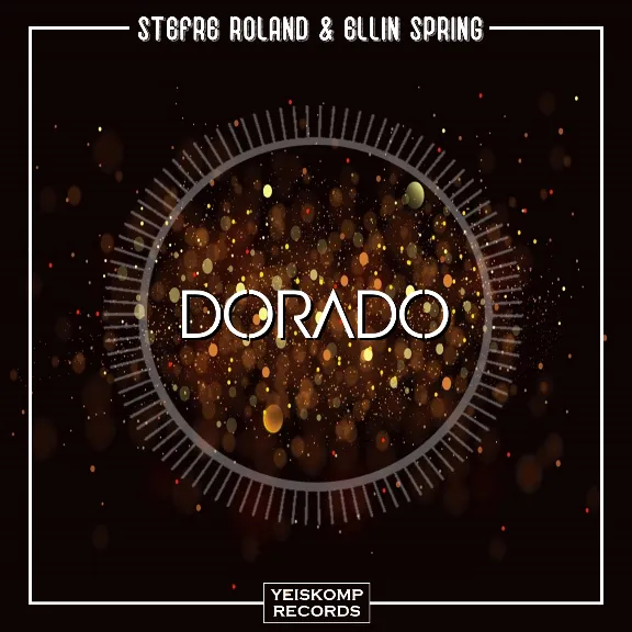 Stefre Roland & Ellin Spring - Dorado (Original Mix