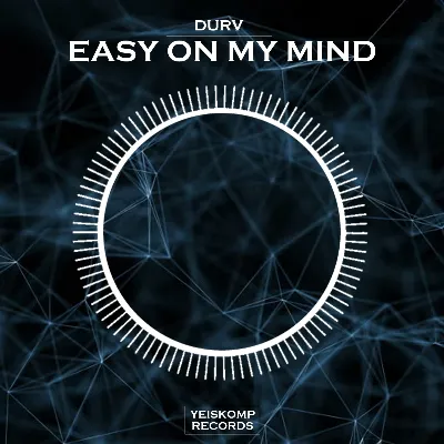 DURV - Easy On My Mind (Original Mix)
