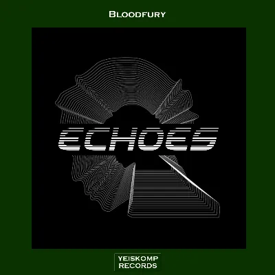 Bloodfury - Echoes (Original Mix)