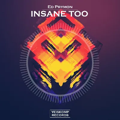 Ed Prymon - Insane Too (Original Mix)
