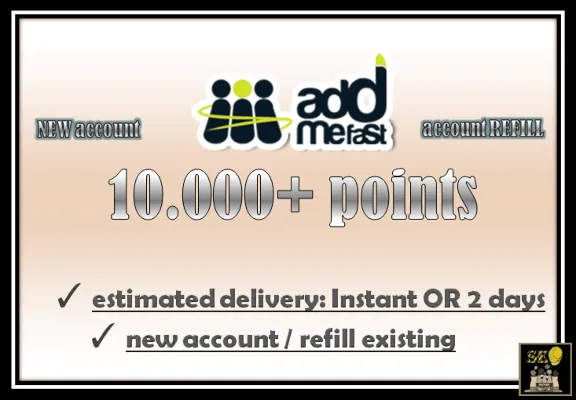 Addmefast Account: 10,000 Points (NEW or REFILL)