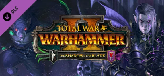 Total War: WARHAMMER II - The Shadow & The Blade (DLC) КЛЮЧ