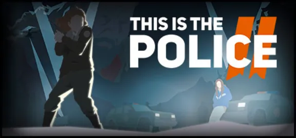 This Is the Police 2 (STEAM КЛЮЧ) РФ+СНГ / РУССКИЙ ЯЗЫК
