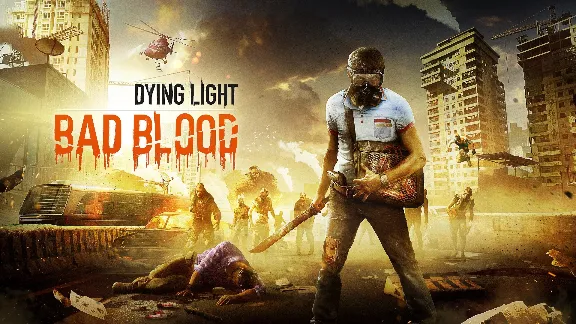⚫DYING LIGHT: BAD BLOOD (STEAM KEY📌REGION FREE)