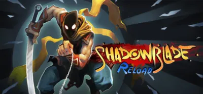 Shadow Blade: Reload STEAM KEY GLOBAL REGION FREE ROW