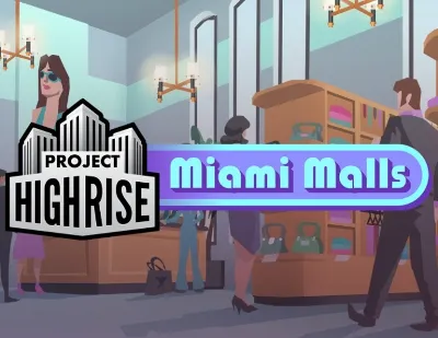 Project Highrise Miami Malls (steam key)