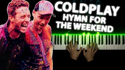 Coldplay - Hymn For The Weekend