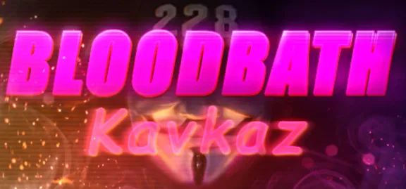 Bloodbath Kavkaz [SteamGift/RU+CIS]