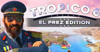 Tropico 6 — El Prez Edition (STEAM) Аккаунт 🌍GLOBAL