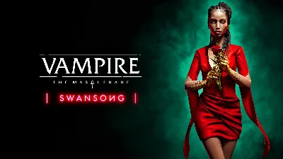 Vampire The Masquerade — Swansong EGS Оффлайн Активация