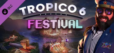 Tropico 6 - Festival (DLC) STEAM КЛЮЧ / РОССИЯ+МИР