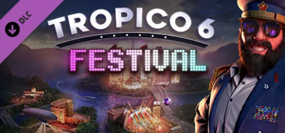Tropico 6 - Festival (DLC) STEAM КЛЮЧ / РОССИЯ+МИР