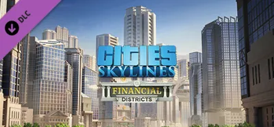 Cities: Skylines - Financial Districts DLC - STEAM RU