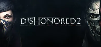 ❤️ Dishonored 2 II Steam Offline