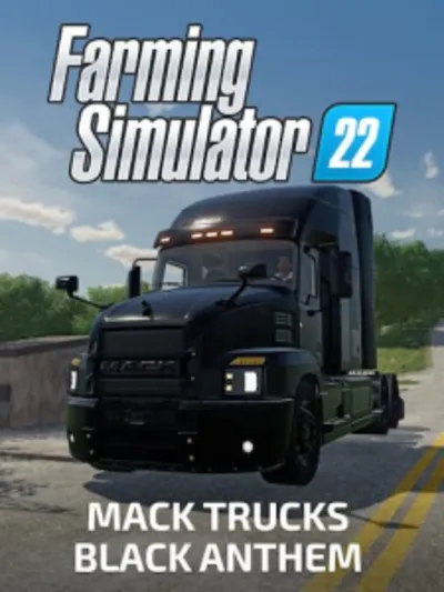 FS22 — MACK TRUCKS BLACK ANTHEM ПК EPIC GAMES EGS PC ЭПИК ГЕЙМС ЕГС