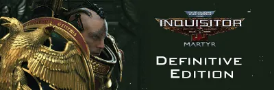 🔥Warhammer 40,000 Inquisitor Martyr Definitive Edition