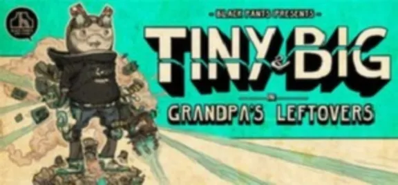 Tiny and Big in Grandpas Leftovers (Steam/RegionFree)
