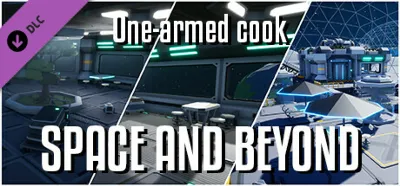 One-armed cook: Space and beyond АВТОДОСТАВКА STEAM РОССИЯ