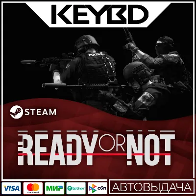 Ready Or Not · Standard/Deluxe · Steam Gift RU · АВТОВЫДАЧА