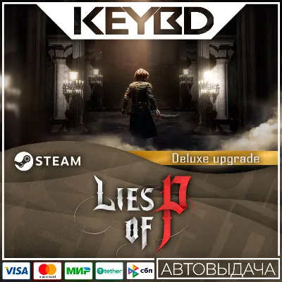 Lies of P : Deluxe Upgrade · DLC Steam🚀AUTO💳0% Cards