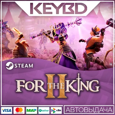 For The King II · Steam Gift RU · AUTODELIVERY