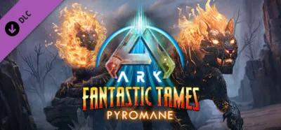 ARK: Fantastic Tames - Pyromane DLC - STEAM RU