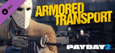 PAYDAY 2: Armored Transport (DLC) STEAM GIFT / RU/CIS