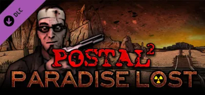 POSTAL 2: Paradise Lost (DLC) STEAM КЛЮЧ / РФ+МИР