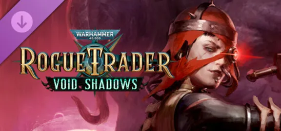 Warhammer 40,000: Rogue Trader - Void Shadows · АВТО 🚀