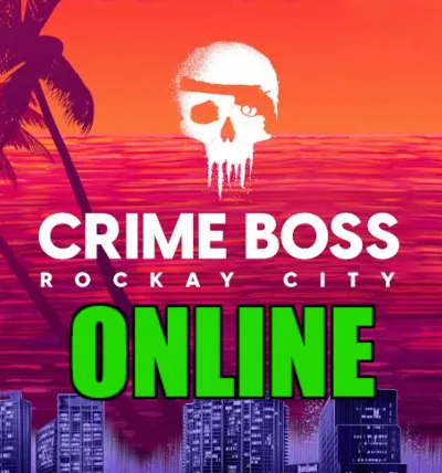 ・CRIME BOSS: ROCKAY CITY  — ONLINE ・STEAM ACCOUNT・