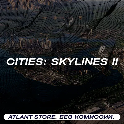 📀Cities: Skylines II + Pre-Order Bonus - Ключ [РФ+СНГ]