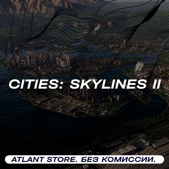 📀Cities: Skylines II + Pre-Order Bonus - Ключ [РФ+СНГ]