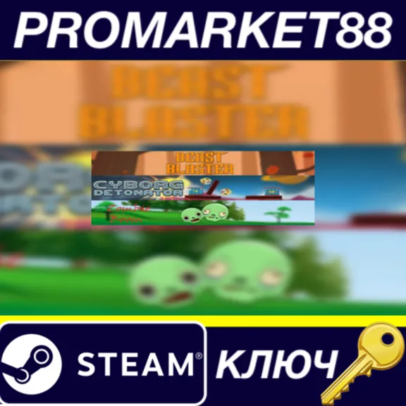 ⭐ Cyborg Detonator + Zombie Boom + Beast Blaster Steam