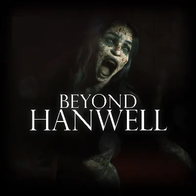 🟢Beyond Hanwell🟢Xbox