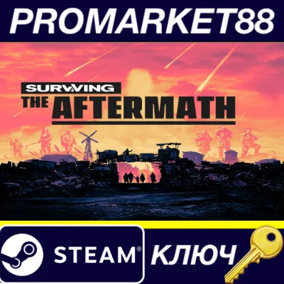 ⭐ Surviving the Aftermath Steam КЛЮЧ 🔑 GLOBAL