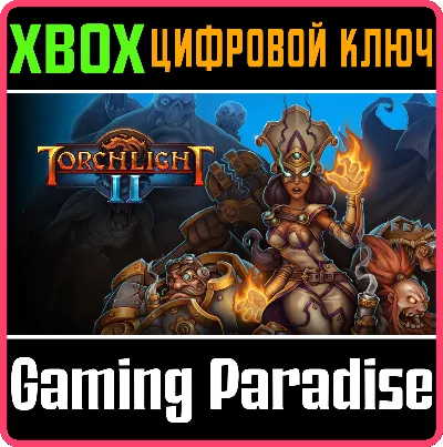 ❗TORCHLIGHT II❗XBOX ONE/X|S🔑КЛЮЧ❗