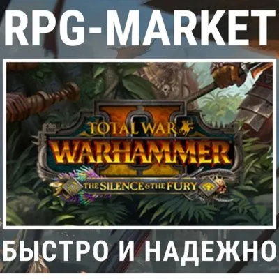 TOTAL WAR WARHAMMER 2 II THE SILENCE  & THE FURY