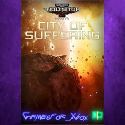 Warhammer 40,000 Inquisitor - Martyr | City of Suffering XBOX DLC