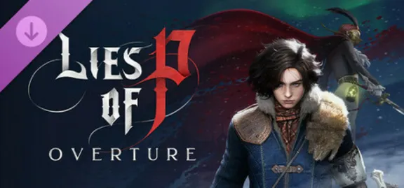 Lies of P: Overture · RU/KZ/CIS/TR/AR/UA · Steam АВТО