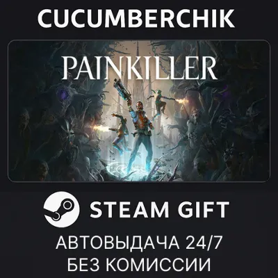 Painkiller✅STEAM GIFT AUTO✅RU+МИР