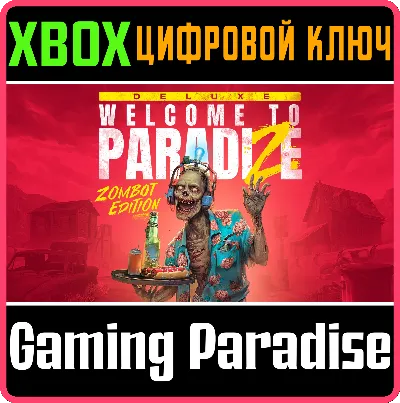 WELCOME TO PARADIZE - ZOMBOT EDITION XBOX SERIES S|X КЛ