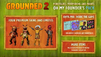 Grounded 2: Founder’s Pack * RU/KZ/СНГ/TR/AR * DLC