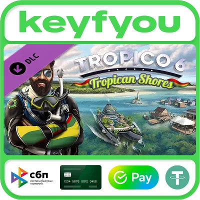 Tropico 6 - Tropican Shores / STEAM DLC КЛЮЧ 🔥